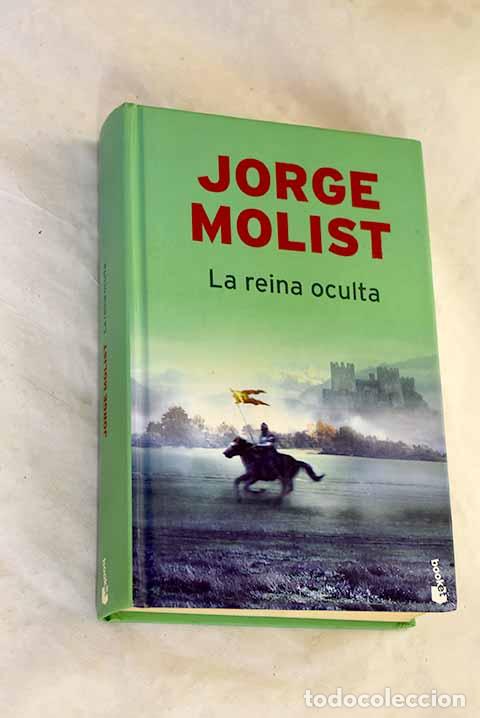 Libros: La reina oculta: Molist, Jorge.- Molist, Jorge