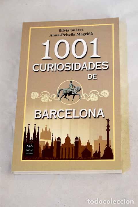 Libros: 1001 curiosidades de Barcelona.- Su&aacute;rez, Silvia