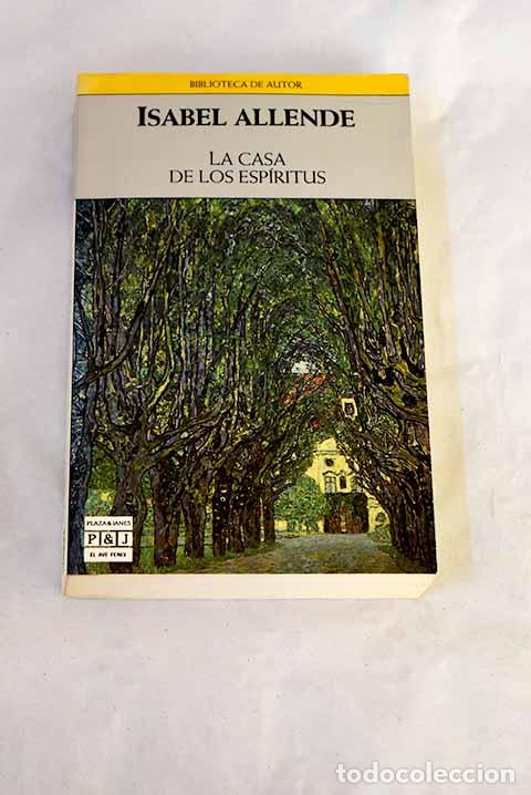 Libros: La casa de los esp&iacute;ritus.- Allende, Isabel