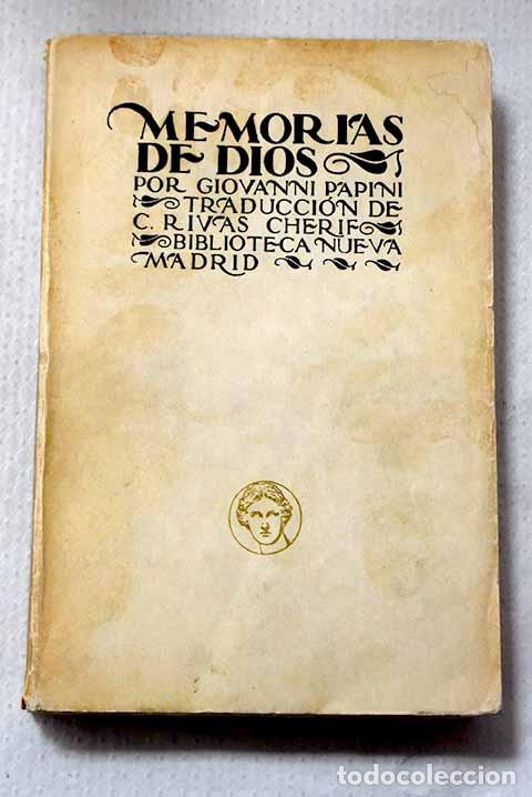 Livres: Memorias de Dios: Papini, Giovanni.- Papini, Giovanni