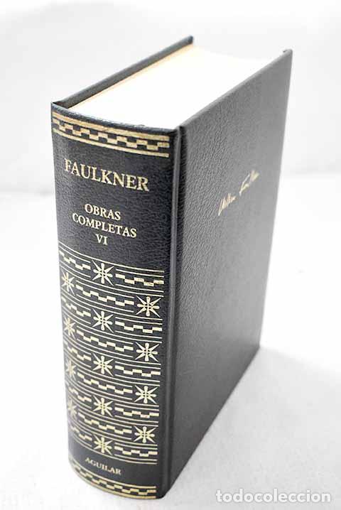 Livres: Obras completas, Tomo VI.- Faulkner, William