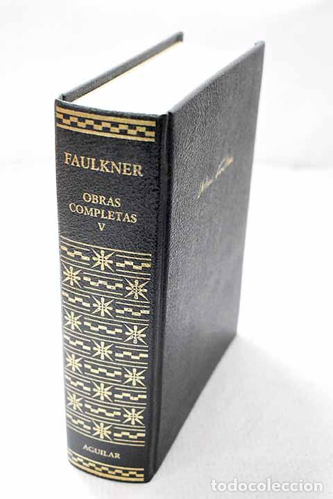 Livres: Obras completas, Tomo V.- Faulkner, William