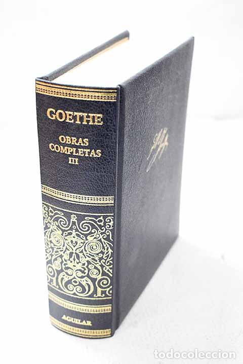 Livres: Obras completas, Tomo III.- Goethe, Johann Wolfgang von