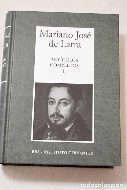 Livres: Art&iacute;culos completos, Tomo II.- Larra, Mariano Jos&eacute; de
