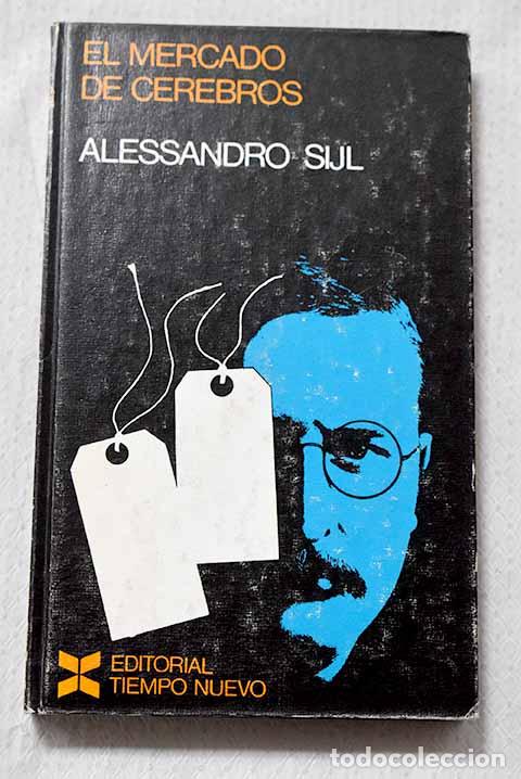 Livres: El mercado de cerebros.- Silj, Alessandro
