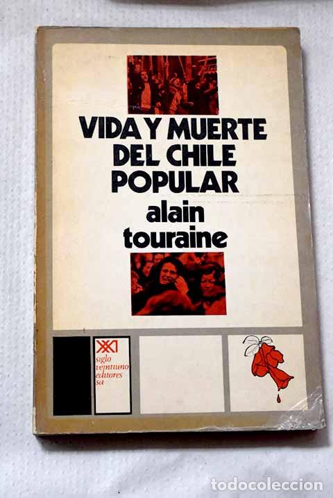 Livres: Vida y muerte del Chile popular.- Touraine, Alain