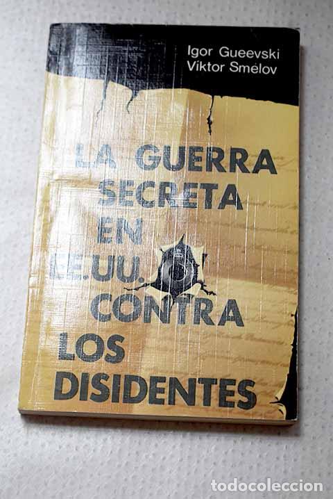 Livres: La guerra secreta en EE.UU. contra los disidentes: relatos documentales