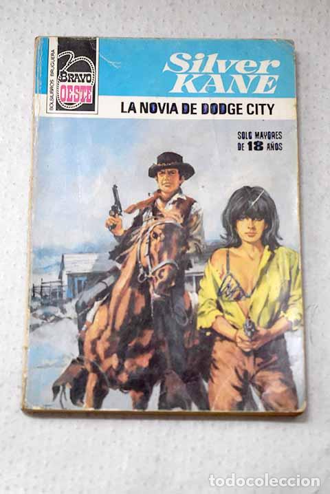 Libros: La novia de Dodge City.- Kane, Silver - Foto 1