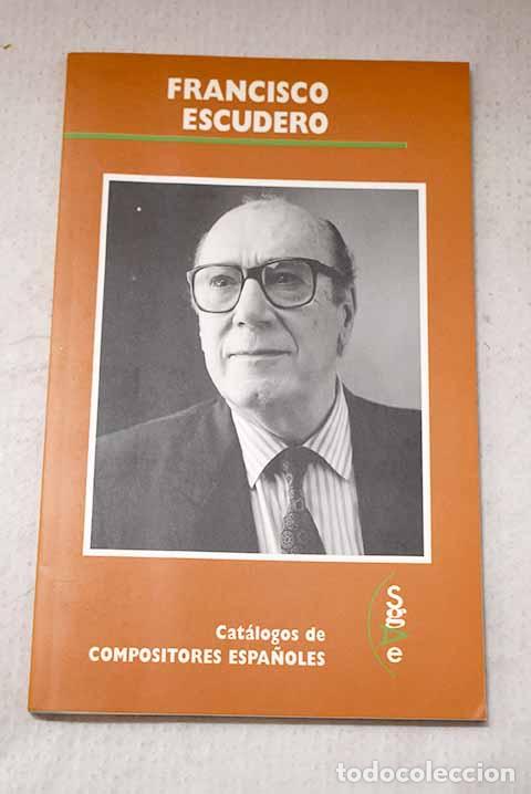 Livres: Francisco Escudero: Garc&iacute;a Estefan&iacute;a, &Aacute;lvaro.- Garc&iacute;a Estefan&iacute;a, &Aacute;lvaro