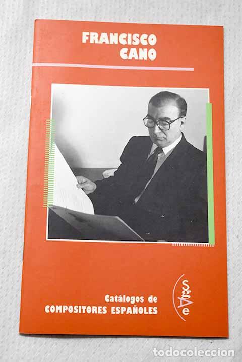 Livres: Francisco Cano: : Sociedad General de Autores de Espa&ntilde;a.