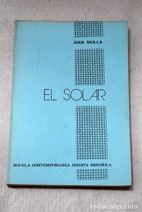 Livros em segunda m&atilde;o: El solar: Moll&aacute;, Juan.- Moll&aacute;, Juan