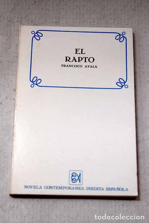 Livros em segunda m&atilde;o: El rapto: Ayala, Francisco.- Ayala, Francisco