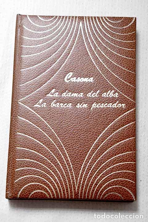Livros em segunda m&atilde;o: La dama del alba ; La barca sin pescador.- Casona, Alejandro