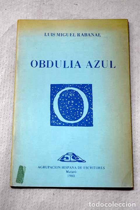 Livros em segunda m&atilde;o: Obdulia azul: Rabanal, Luis Miguel.- Rabanal, Luis Miguel