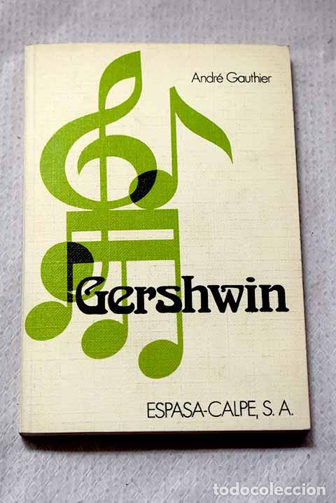 B&uuml;cher: Gershwin: Gauthier, Andr&eacute;.- Gauthier, Andr&eacute;
