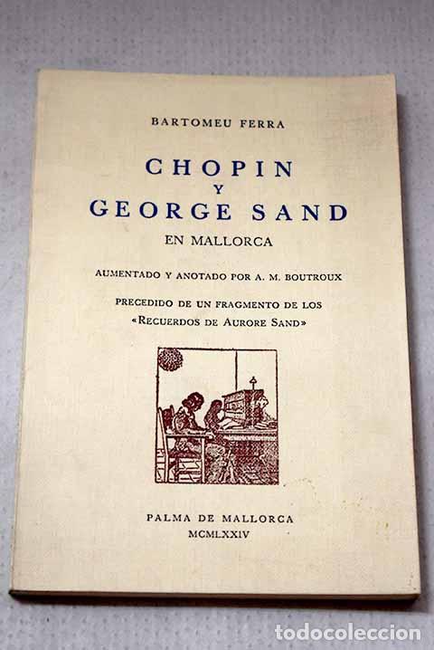 Livres: Chopin y George Sand en Mallorca.- Ferra, Bartomeu
