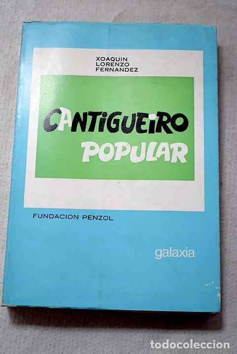 Livres: Cantigueiro popular da Limia Baixa.- Lorenzo Fern&aacute;ndez, Xaqu&iacute;n