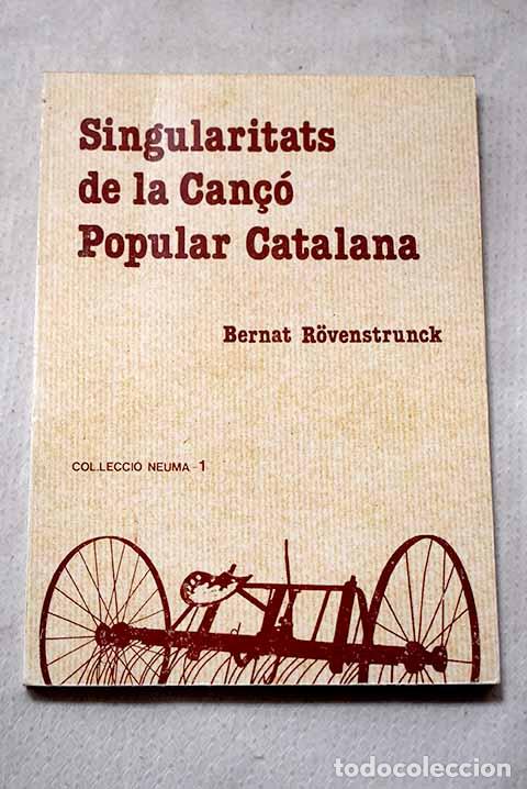 Livres: Singularitats de la canc&oacute; popular catalana: estudi de la seva forma monodica