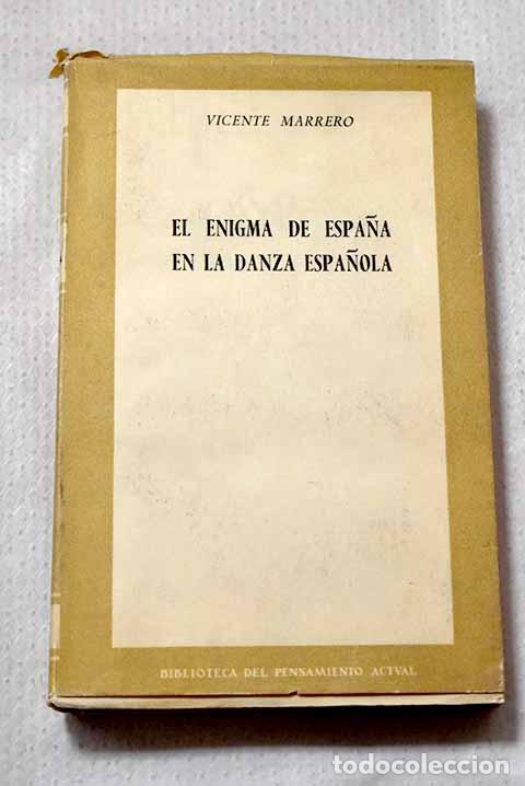 Livres: El enigma de Espa&ntilde;a en la danza espa&ntilde;ola.- Marrero, Vicente