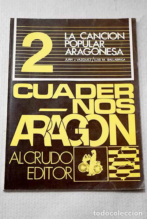 Livres: La canci&oacute;n popular aragonesa.- V&aacute;zquez, Juan J.