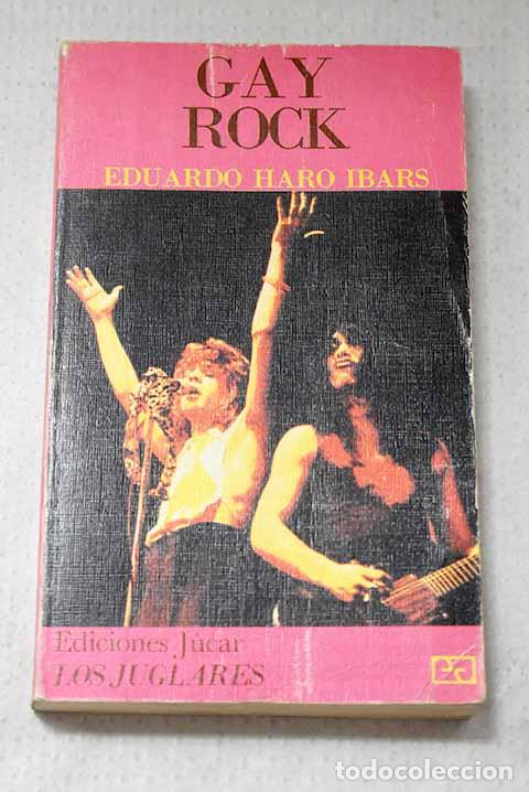 Livros em segunda m&atilde;o: Gay Rock: Haro Ibars, Eduardo.- Haro Ibars, Eduardo