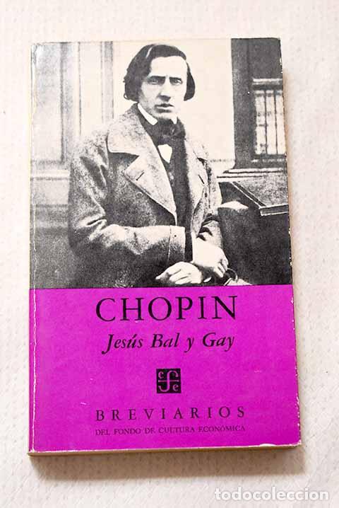 Livros em segunda m&atilde;o: Chopin: Bal y Gay, Jes&uacute;s.- Bal y Gay, Jes&uacute;s