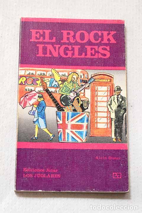 Livros em segunda m&atilde;o: El rock ingl&eacute;s: (de Tommy Stell a David Bowie).- Dister, Alain