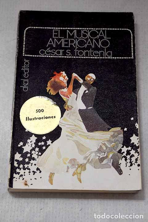 Livros em segunda m&atilde;o: El musical americano.- Santos Fontenla, C&eacute;sar