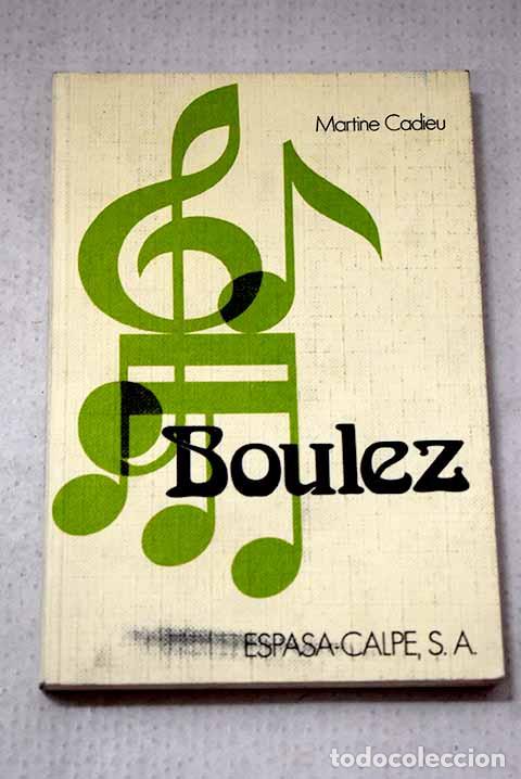 Livros em segunda m&atilde;o: Pierre Boulez: Cadieu, Martine.- Cadieu, Martine