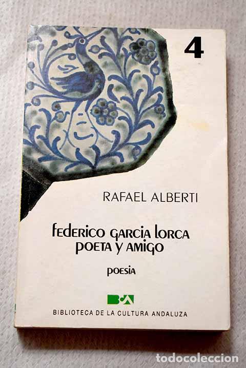Livros em segunda m&atilde;o: Federico Garc&iacute;a Lorca, poeta y amigo.- Alberti, Rafael