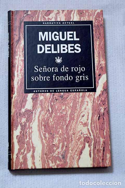 Livros em segunda m&atilde;o: Se&ntilde;ora de rojo sobre fondo gris.- Delibes, Miguel