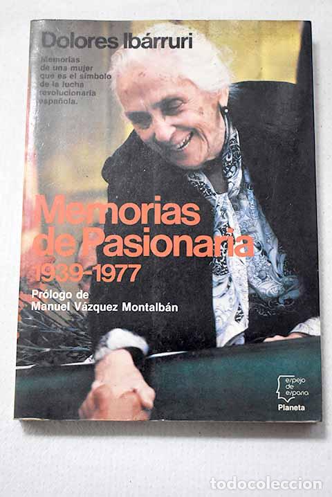 Livros em segunda m&atilde;o: Memorias de Pasionaria, 1939-1977: me faltaba Espa&ntilde;a.- Ib&aacute;rruri, Dolores