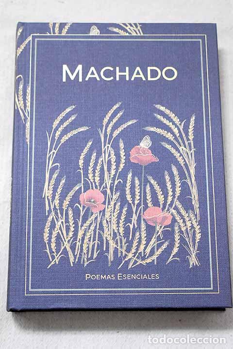 books: Poemas esenciales: Machado, Antonio.- Machado, Antonio