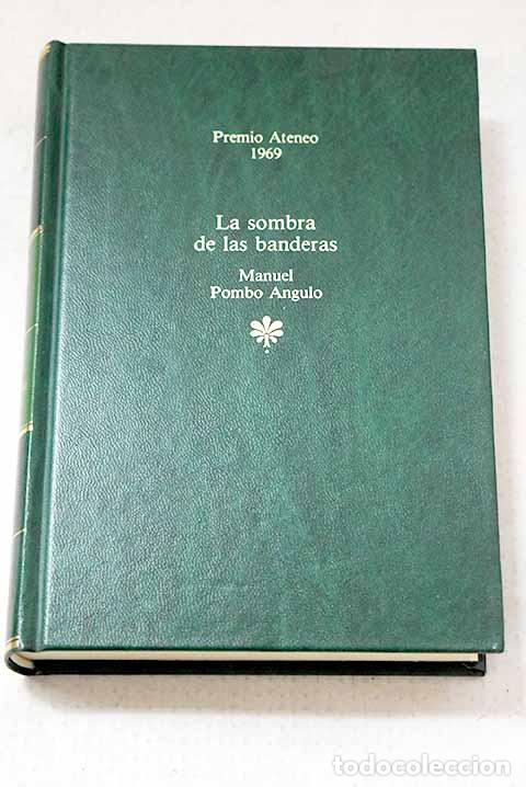 books: La sombra de las banderas.- Pombo Angulo, Manuel