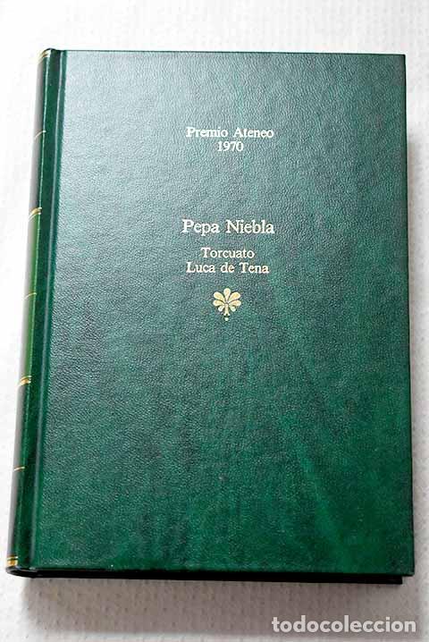 books: Pepa Niebla: (memorias de Jaime Gades Dartmoore).- Luca de Tena, Torcuato