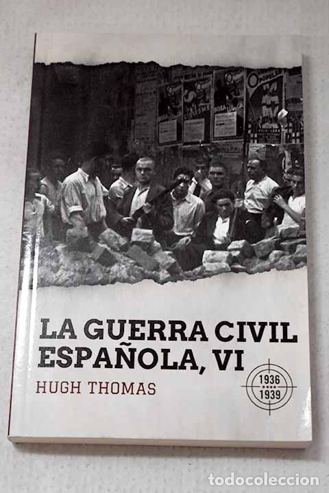books: La Guerra Civil espa&ntilde;ola, Tomo VI.- Thomas, Hugh
