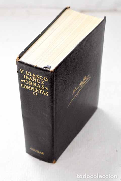 Libros: Obras completas, Tomo III.- Blasco Ib&aacute;&ntilde;ez, Vicente