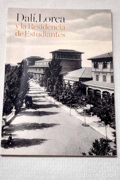 Libros: Dal&iacute;, Lorca y la Residencia de Estudiantes.- Abella, Carlos