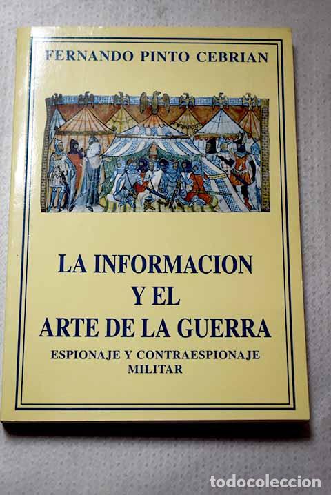 books: La informaci&oacute;n y el arte de la guerra: (espionaje y contraespionaje militar)