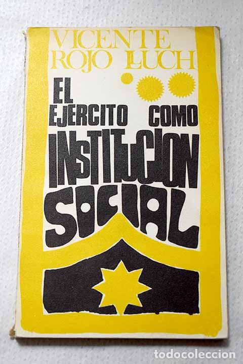 books: El ej&eacute;rcito como instituci&oacute;n social.- Rojo, Vicente