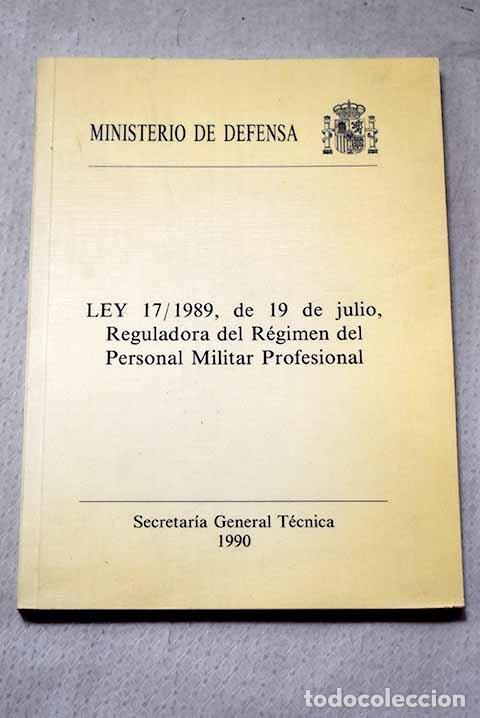 books: Ley 17-1989, de 19 de julio, reguladora del r&eacute;gimen del personal militar profesional