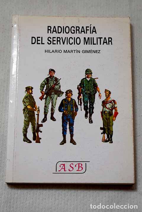 books: Radiograf&iacute;a del servicio militar.- Mart&iacute;n Gim&eacute;nez, Hilario