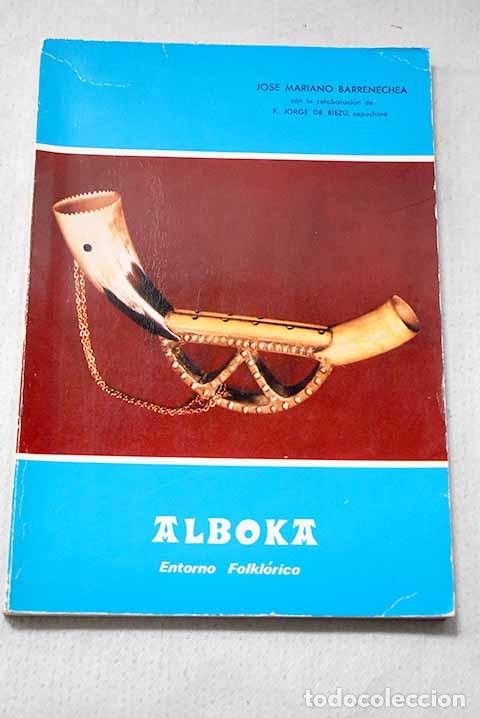 books: Alboka: entorno folkl&oacute;rico.- Barrenechea, Jos&eacute; Mariano