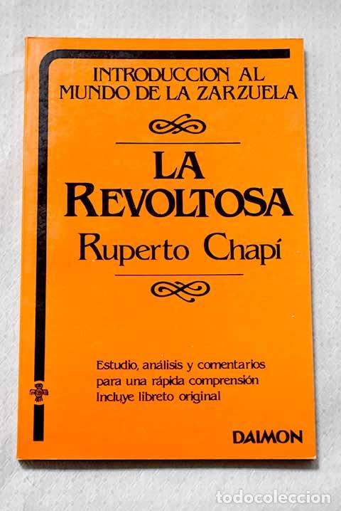 Livros em segunda m&atilde;o: La revoltosa: sainete l&iacute;rico en tres cuadros y en verso.- L&oacute;pez Silva, Jos&eacute;