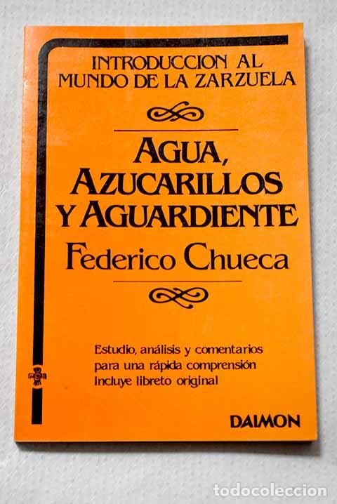 Livros em segunda m&atilde;o: Agua, azucarillos y aguardiente: pasillo veraniego en un acto.- Ramos Carri&oacute;n, Miguel