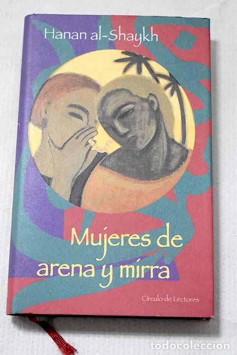 Livros em segunda m&atilde;o: Mujeres de arena y mirra.- Al-Shaykh, Hanan