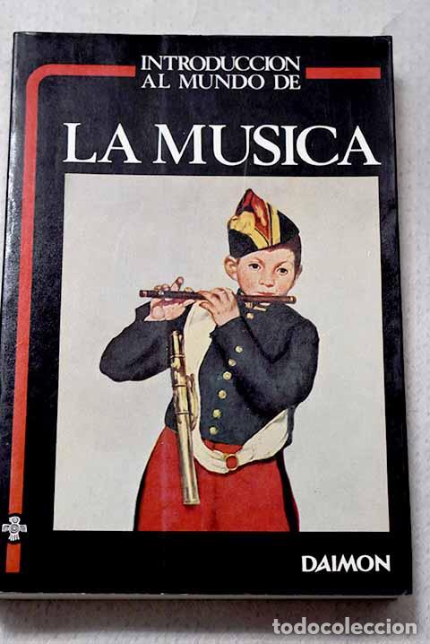 Livros em segunda m&atilde;o: Introducci&oacute;n al mundo de la m&uacute;sica.- Dom&eacute;nech Part, Jos&eacute;