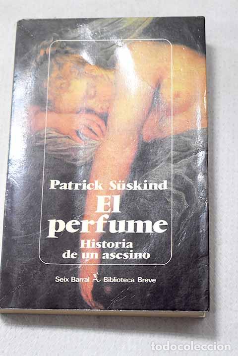 Livros em segunda m&atilde;o: El perfume: historia de un asesino.- Suskind, Patrick