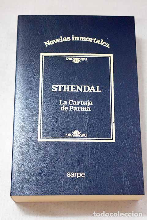 Libros: La cartuja de Parma: Stendhal.- Stendhal