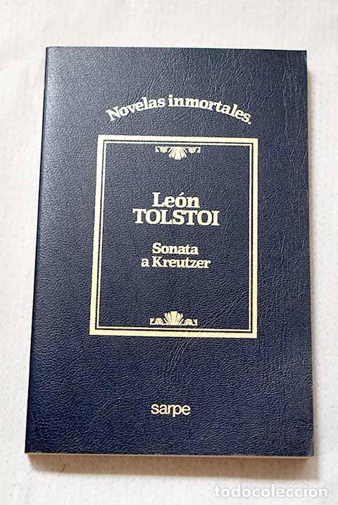 Libros: Sonata a Kreutzer: Tolstoi, Leon.- Tolstoi, Leon